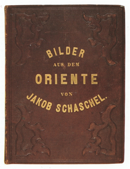 Schaschel, Jakob. "Bilder aus dem Oriente aufgenommen während einer Reise nach Aegypten, Nubien, Sudan in Jahren 1853 und 1854". Karlovac, 1863 - front cover of the manuscript